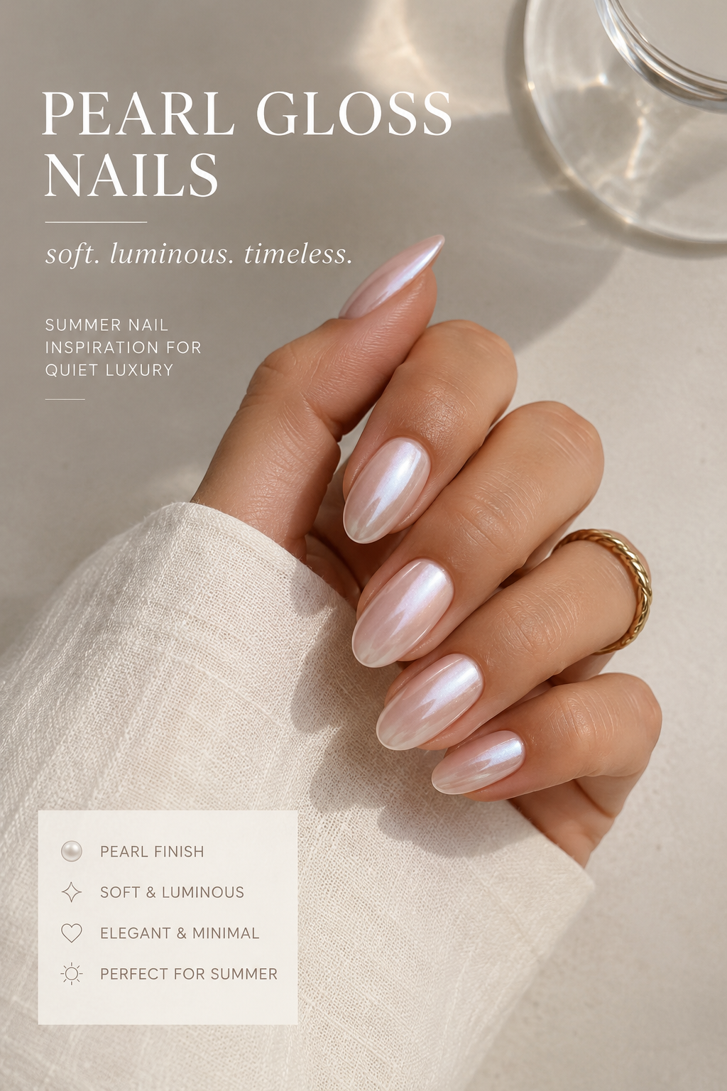 Pearl gloss nails with a soft luminous finish, elegant summer nail inspiration for quiet luxury style.