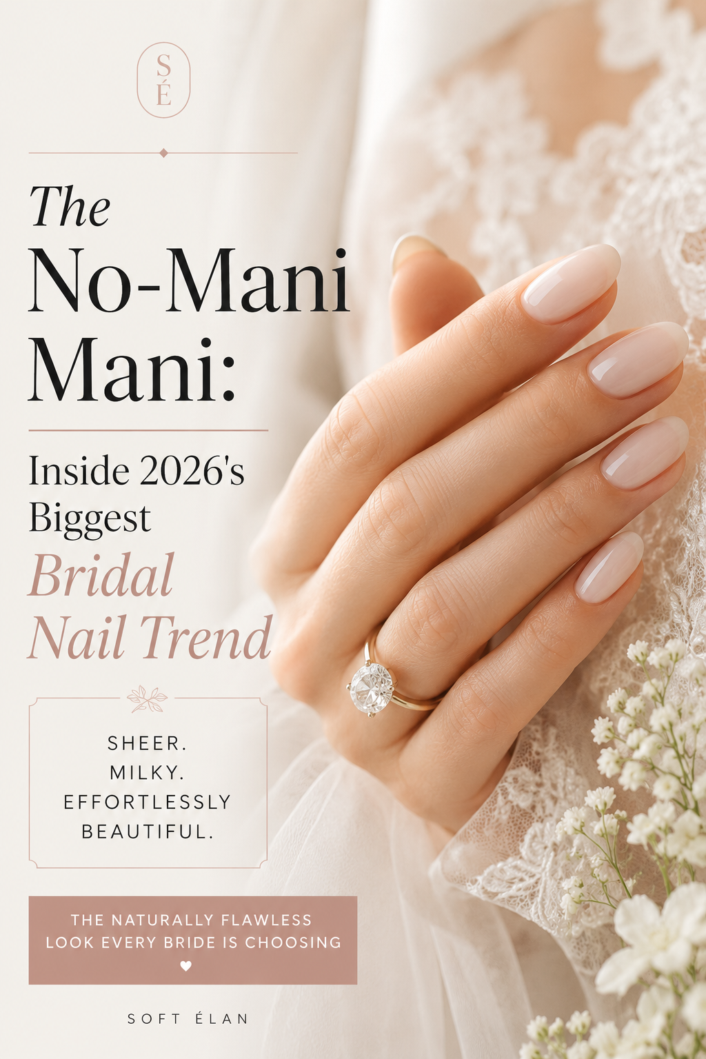 Close-up of bridal nails 2026 in a sheer milky finish with an engagement ring — the no-mani mani trend for a soft, naturally flawless look. 
