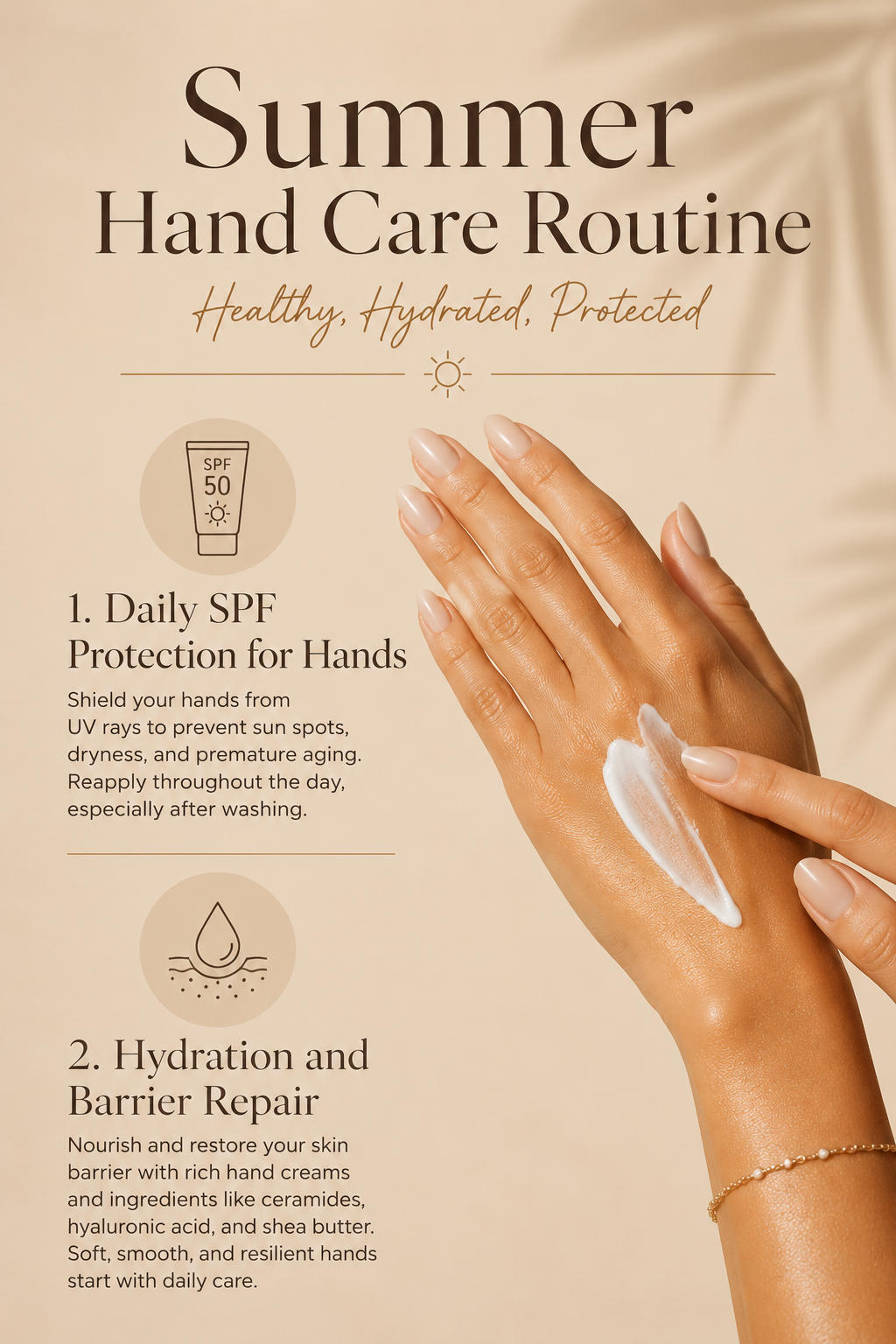Summer Hand Care routine featuring SPF protection, hydration, and anti-aging steps for smoother hands.